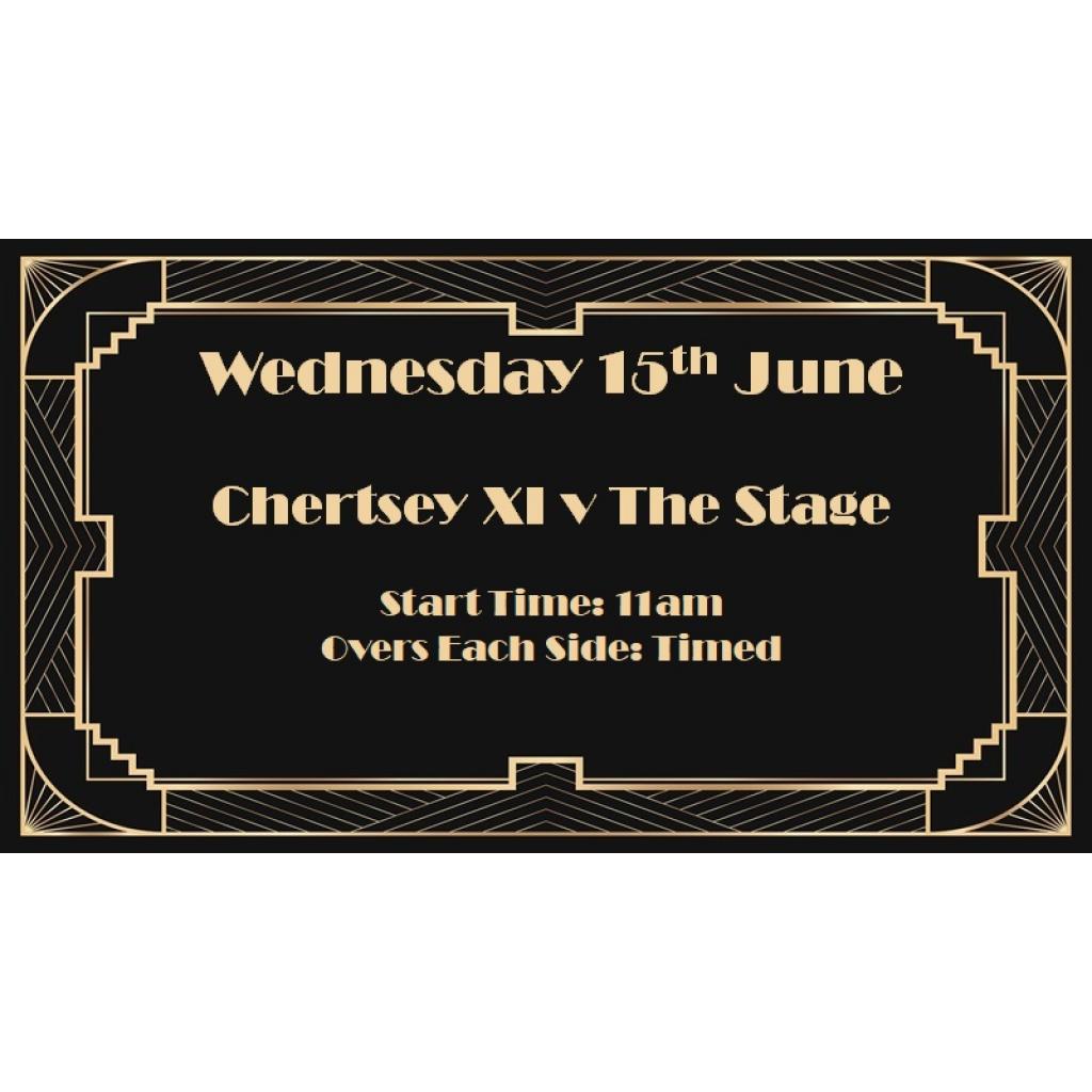 Matchday Information:  Wednesday 15th June - Chertsey XI v The Stage CC - 11am
